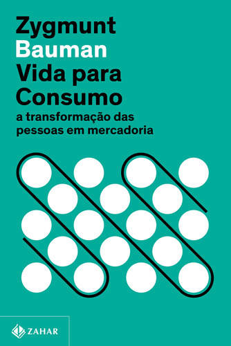 Libro Vida Para Consumo 02ed 22 De Bauman Zygmunt Zahar