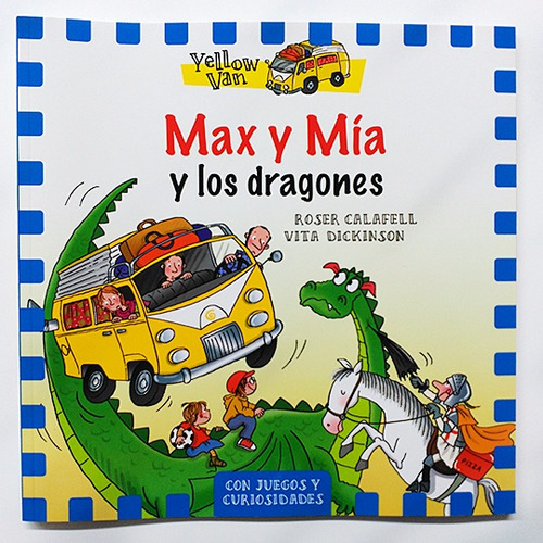 Max Y Mia Y Los Dragones, de Dickinson Vita. Editorial La Galera, tapa blanda en español