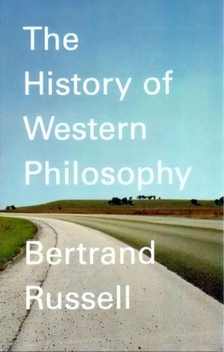 A History Of Western Philosophy : And Its Connection With Political And Social Circumstances From..., De Russell. Editorial Simon & Schuster, Tapa Blanda En Inglés