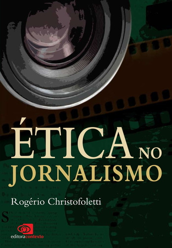 Ética no jornalismo, de Christofoletti, Rogério. Editora Pinsky Ltda, capa mole em português, 2008