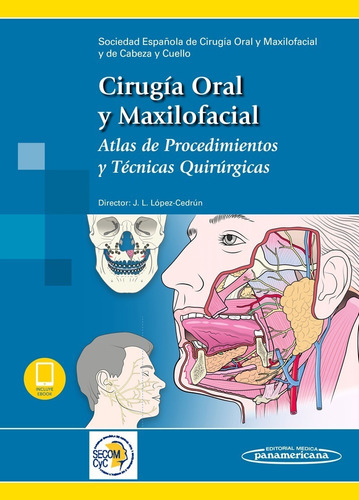 Cirugía Oral Y Maxilofacial Atlas De Proc Y Tec Secom