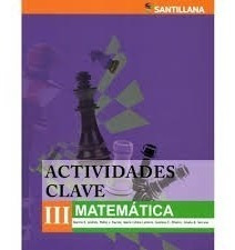 Matemática 3 Actividades Clave - Santillana *