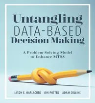 Comprar Libro Untangling Data Based Decision Making - Harlacher J...