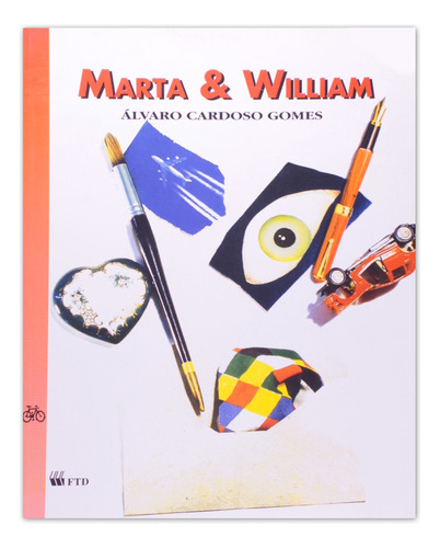 Marta & William, De Álvaro Cardoso Gomes. Editora Ftd, Capa Mole Em Português