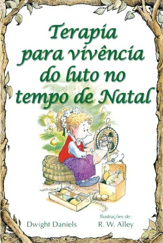 Terapia Para Vivência Do Luto No Tempo De Natal, De Daniels Dwight. Paulus Editora Em Português