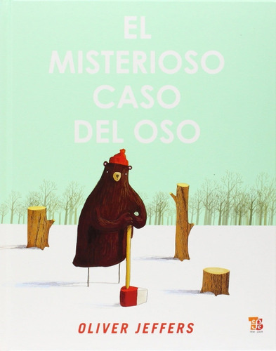 ** El Misterioso Caso Del Oso ** Oliver Jeffers