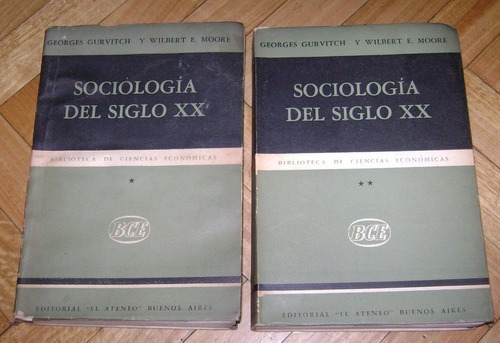 Georges Gurvitch-w. Moore: Sociología Del Siglo Xx. 2 &-.