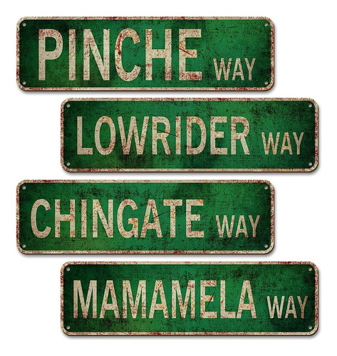 ~? Pinche Way Street Sign 4 Pcs Duplex Printed Retro Lowride