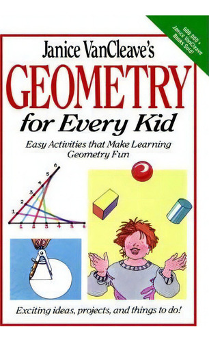 Janice Vancleave's Geometry For Every Kid, De Janice Vancleave. Editorial John Wiley Sons Inc, Tapa Dura En Inglés