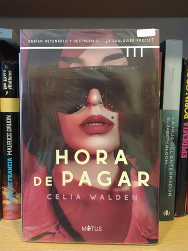 Hora De Pagar - Celia Walden - Ed Motus