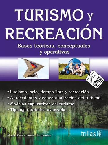 Turismo Y Recreacion Bases Teoricas, Conceptuales Y Operativas, De Castellanos Hernández, Elogio. , Tapa Blanda En Español, 2017