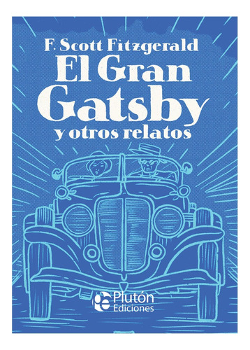 El Gran Gatsby Y Otros Relatos Pluton Ilustrado