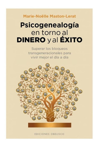 Psicogenealogía En Torno Al Dinero Y Al Éxito