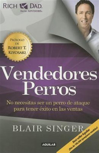 Vendedores Perros. Nueva Edicion / Sales Dogs: You Don't ...