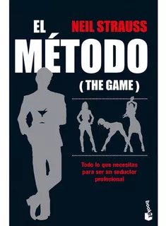 El Metodo (the Game), De Neil Strauss. Editorial Planeta En Español