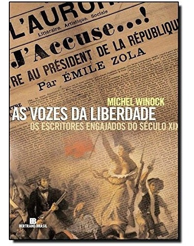 Livro As Vozes Da Liberdade, Michel Winock, Editora Bertrand Brasil