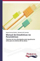 Comprar Manual De Estadisticas No Parametricas: Tecnicas No Muy Divu