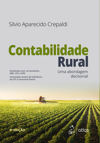 Contabilidade Rural, de Silvio Aparecido Crepaldi. Editorial GEN ATLAS, capa mole em português, 2019
