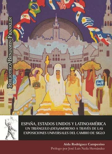 Libro Espaã¿a Estados Unidos Y Latinoamerica Un Triangulo...