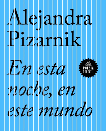 En Esta Noche, En Este Mundo - Pizarnik, Alejandra