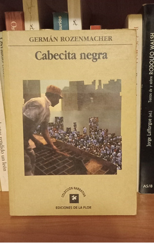 Cabecita Negra - German Rozenmacher - Caballito - Puan