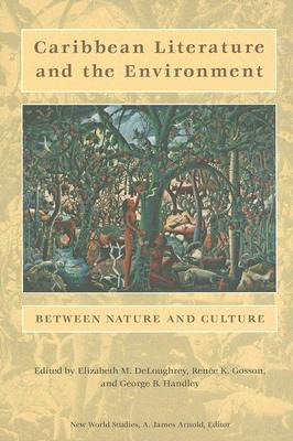 Libro Caribbean Literature And The Environment: Between N...