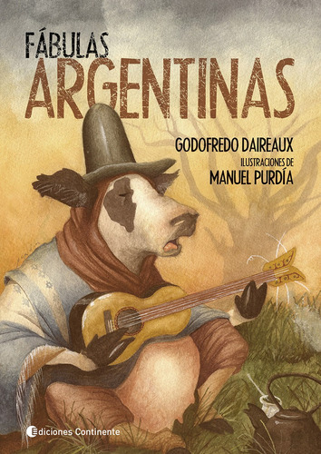 Fabulas Argentinas, Godofredo Daireaux, Continente