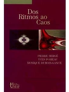 Livro Dos Ritmos Ao Caos - Biblioteca Básica - Bergé, Pierre [1996]