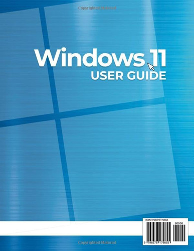 Windows 11 User Guide: An Easy, Step-by-step Guide On Mastering The Usage Of Windows 11, De Coleman, Elias., Vol. 1. Editorial Independently Published, Tapa Pasta Blanda, Edición 1 En Inglés, 2023