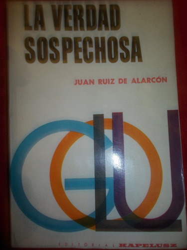 La Verdad Sospechosa De Juan Ruiz De Alarcón