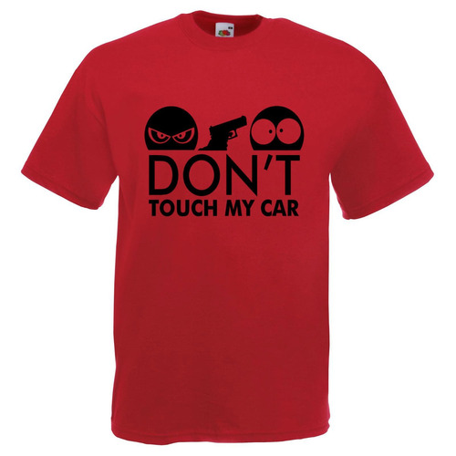 Polo Unico Y Exclusivo Dont Touch My Car Mde