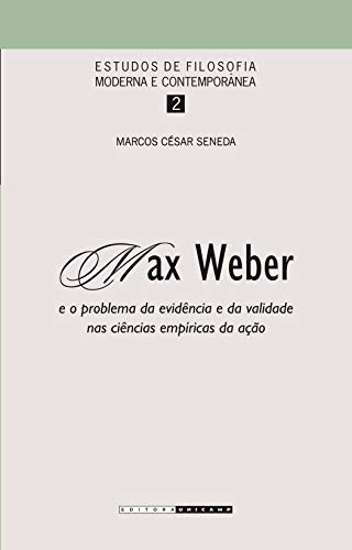 Libro Max Weber E O Problema Da Evidência E Da Validade Nas