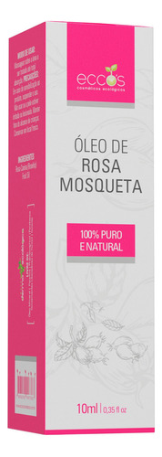 Óleo De Rosa Mosqueta Puro E Natural 10ml Eccos