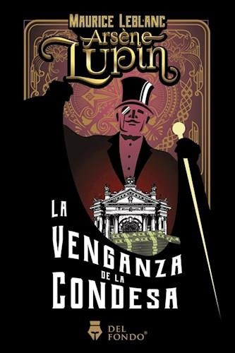 Arsene Lupin Y La Venganza De La Condesa