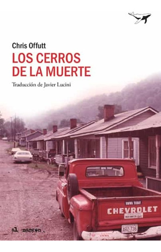  Los Cerros De La Muerte - Chris Offutt