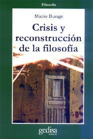 Crisis Y Reconstruccion De La Filosofia - Bunge,mario