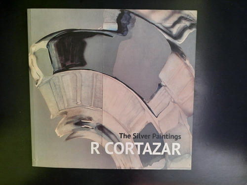 R Cortazar The Silver Paintings Grupo Bmw