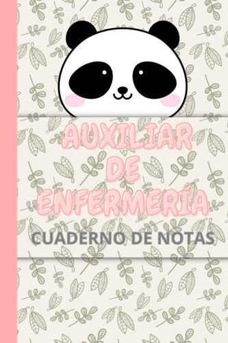 Libro: Cuaderno De Auxiliar De Enfermería: Cuaderno De Notas