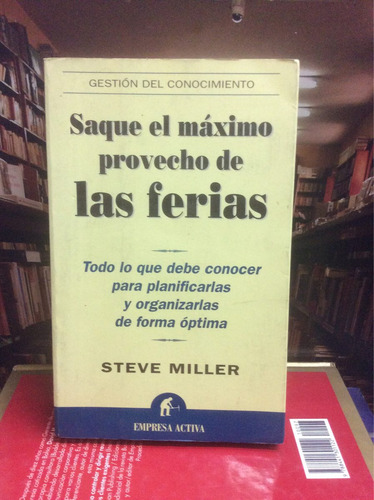 Saque El Máximo Provecho De Las Ferias - Steve Miller