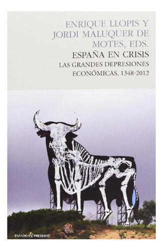 Libro España En Crisis . Las Grandes Depresiones E  De Maluq