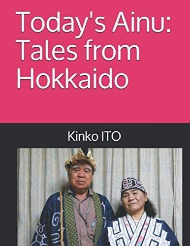 Libro:  Todayøs Ainu: Tales From Hokkaido