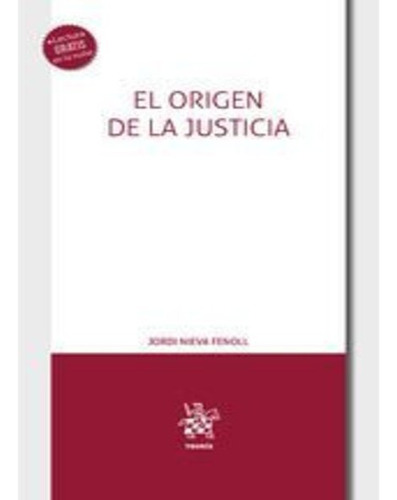 Origen De La Justicia, El - 1.ª Ed. 2023, De Nieva Fenoll, Jordi. Editorial Tirant Lo Blanch, Tapa Blanda, Edición 1° Edición En Español, 2023