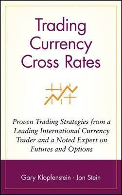 Libro Trading Currency Cross Rates : Proven Trading Strat...