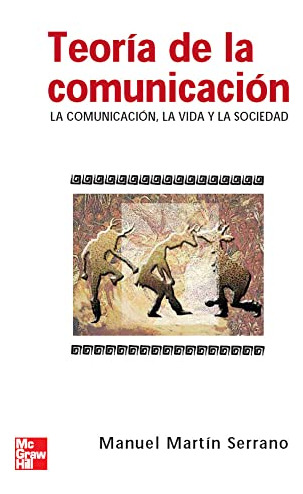 Libro Teoría De La Comunicación De Manuel Martín Serrano Ed:
