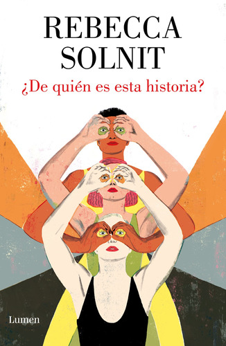 Libro De Quién Es Esta Historia - Rebecca Solnit - Lumen