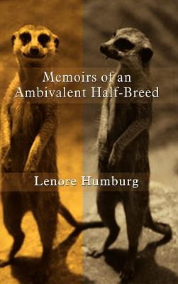 Libro Memoirs Of An Ambivalent Half-breed - Humburg, Lenore