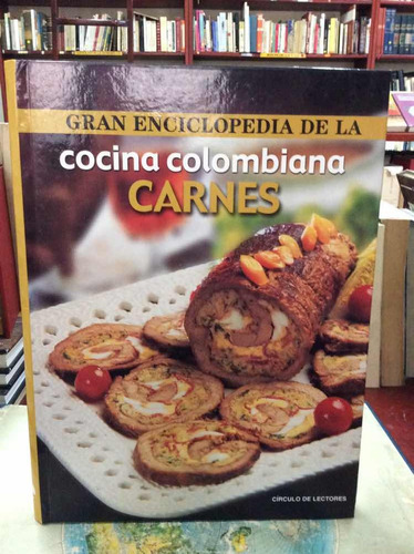 Gran Enciclopedia De La Cocina Colombiana - Carnes - Cocina