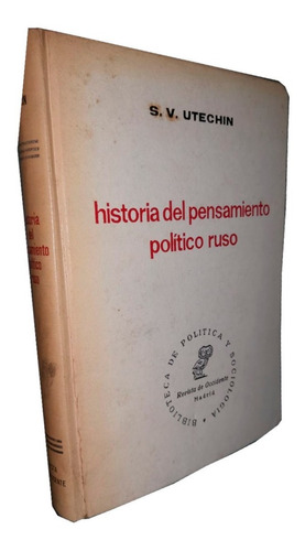 Historia Del Pensamiento Político Ruso - S. V. Utechin