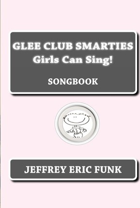 Libro Glee Club Smarties Girls Can Sing! : Songbook - Jef...