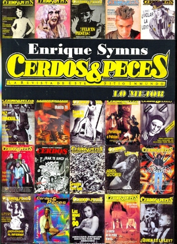 Cerdos Y Peces. Lo Mejor - Enrique Symns